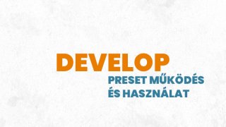 1. Preset - Működése