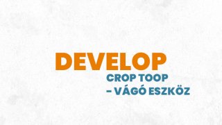 10. Develop - Vágó eszköz