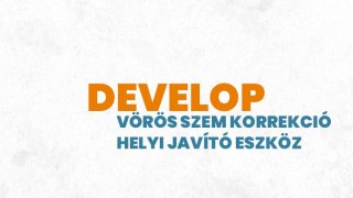 11. Develop - Vörös szem korrekció és helyi javító ecset