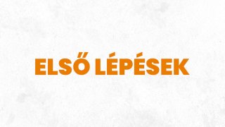 Első lépések